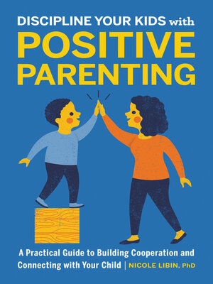 cover image of Discipline Your Kids with Positive Parenting